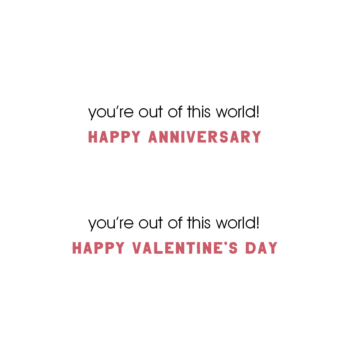 You're Out Of This World, Valentine / Anniversary Card