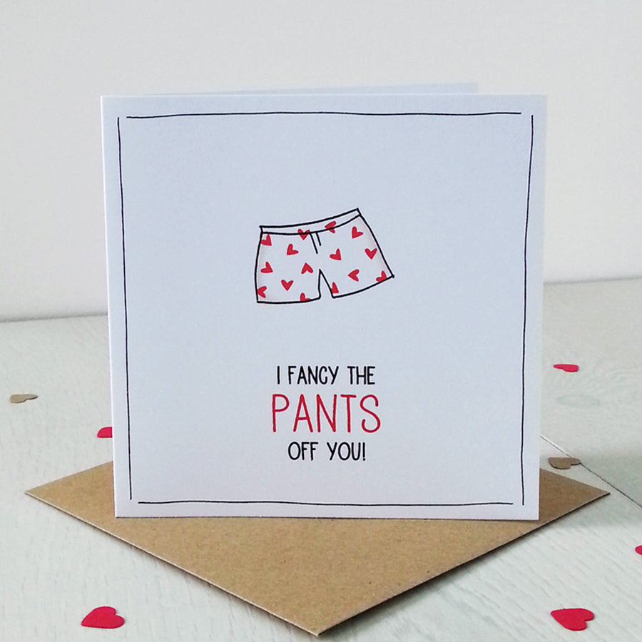 Fancy Pants Off You Valentine's Card