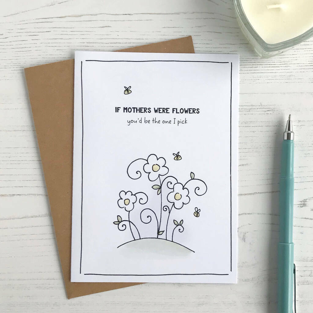 If Mothers Were Flowers Card