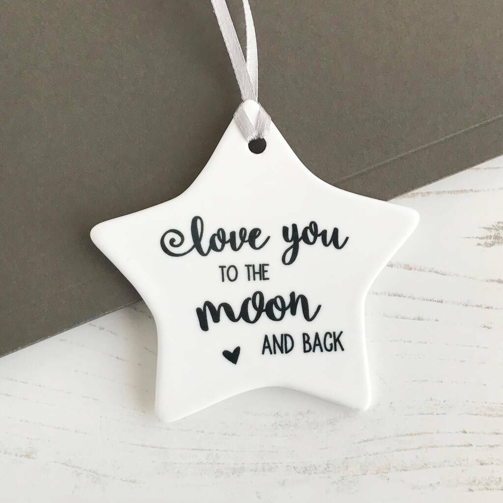 To The Moon & Back, Ceramic Star Ornament