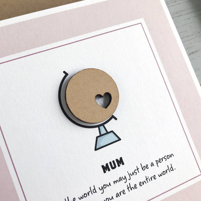 You Are The World, Mother's Day Globe Card