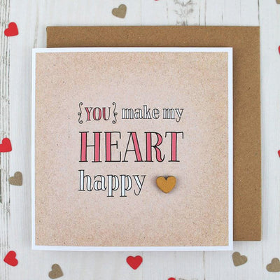 You Make My Heart Happy Card
