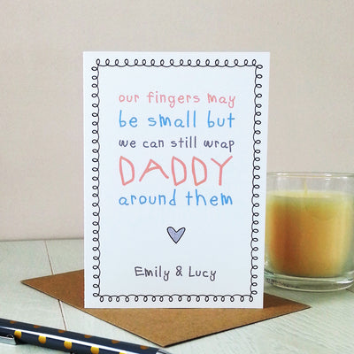 My fingers May Be Small... Cute Daddy Card