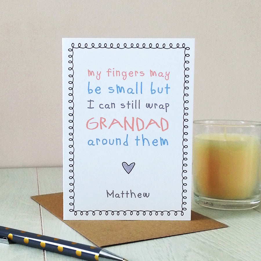 My Fingers May Be Small… Cute Grandad Card