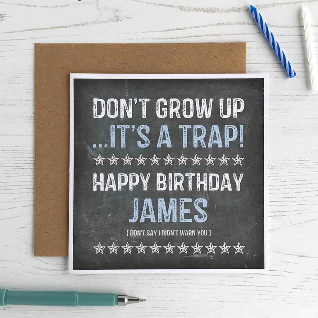Don't Grow Up! Birthday Card